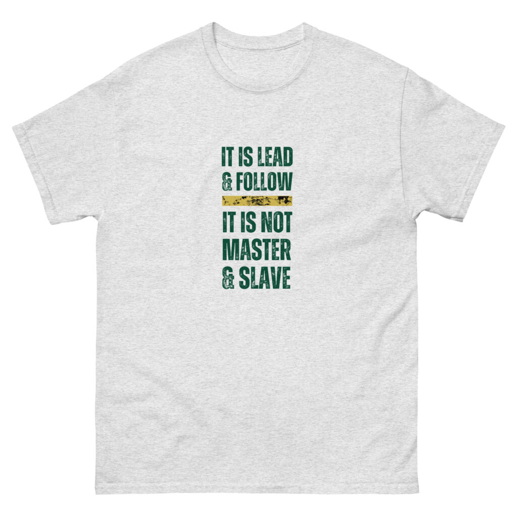 mens-classic-tee-ash-front-64ec58908bc4a.jpg Lead and Follow - Herren-T-Shirt