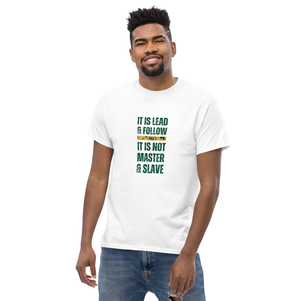 mens-classic-tee-white-front-2-64ec58908d7bb.jpg Lead and Follow - Herren-T-Shirt