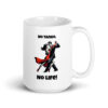 No Tango, no life - Weiße, glänzende Tasse