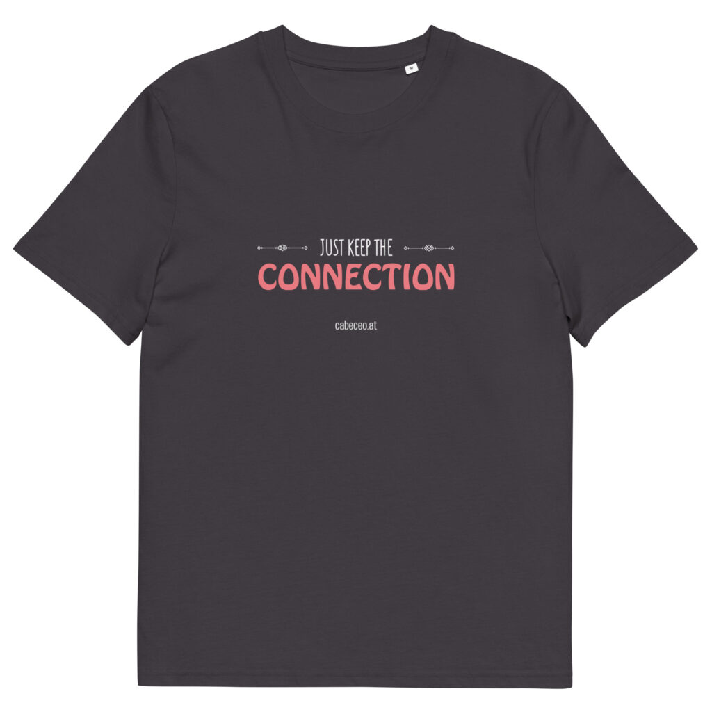 Just keep the connection - Unisex-Bio-Baumwoll-T-Shirt