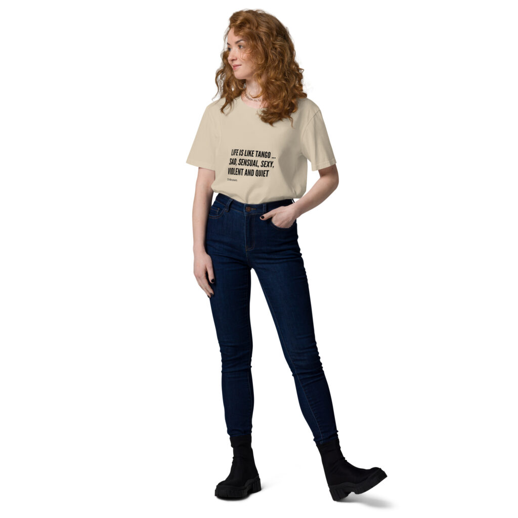 Life is like Tango - Unisex-Bio-Baumwoll-T-Shirt
