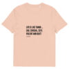 Life is like Tango - Unisex-Bio-Baumwoll-T-Shirt