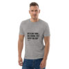 Life is like Tango - Unisex-Bio-Baumwoll-T-Shirt