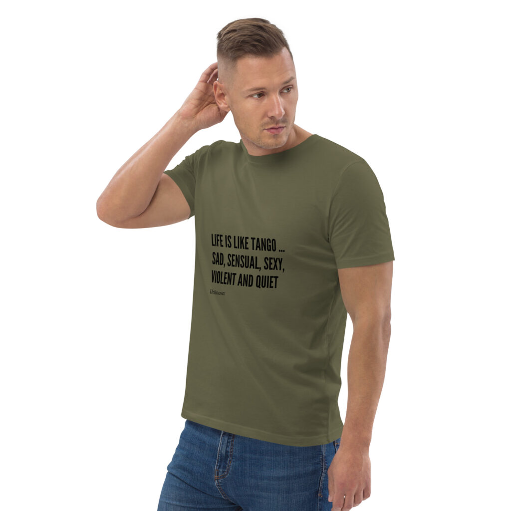 Life is like Tango - Unisex-Bio-Baumwoll-T-Shirt