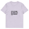 Life is like Tango - Unisex-Bio-Baumwoll-T-Shirt