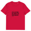 Life is like Tango - Unisex-Bio-Baumwoll-T-Shirt