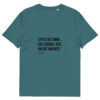 Life is like Tango - Unisex-Bio-Baumwoll-T-Shirt