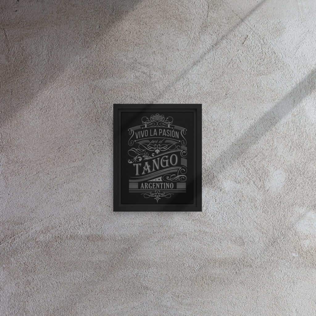 Gerahmte Leinwand - Vivo la pasión por el Tango Argentino